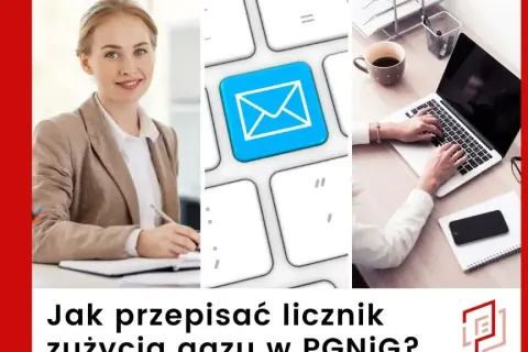 Jak przepisać licznik gazu PGNiG i uniknąć problemów z formalnościami